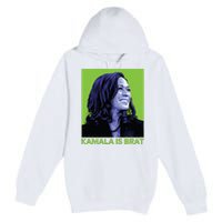 Kamala Is Brat Funny Sarcastic Premium Pullover Hoodie