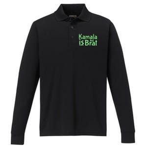 Kamala Is Brat Funny Sarcastic Quote Kamala Is Brat 2024 Performance Long Sleeve Polo