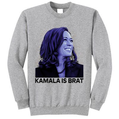 Kamala Is Brat Funny Sarcastic Tall Sweatshirt