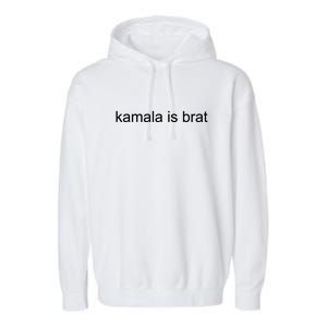 Kamala Is Brat Funny Saying Garment-Dyed Fleece Hoodie