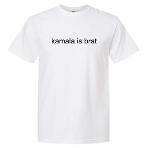 Kamala Is Brat Funny Saying Garment-Dyed Heavyweight T-Shirt