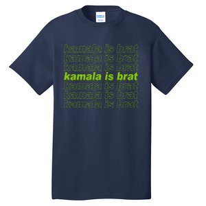 Kamala Is Brat Meme Kamala Harris 2024 Tall T-Shirt