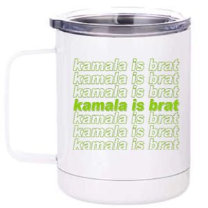 Kamala Is Brat Meme Kamala Harris 2024 12 oz Stainless Steel Tumbler Cup