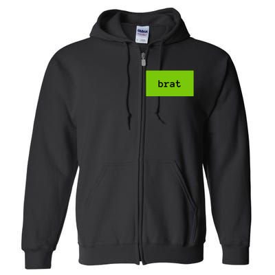 Kamala Is Brat Gen Z Meme Funny Full Zip Hoodie