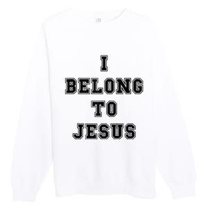 Kaka I Belong To Jesus Premium Crewneck Sweatshirt