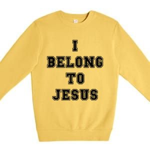 Kaka I Belong To Jesus Premium Crewneck Sweatshirt