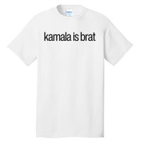 Kamala Is Brat Tall T-Shirt