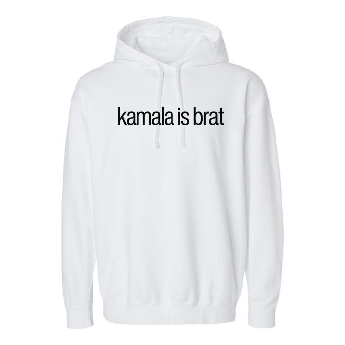 Kamala Is Brat Garment-Dyed Fleece Hoodie