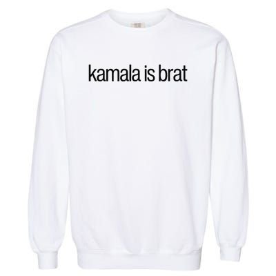 Kamala Is Brat Garment-Dyed Sweatshirt