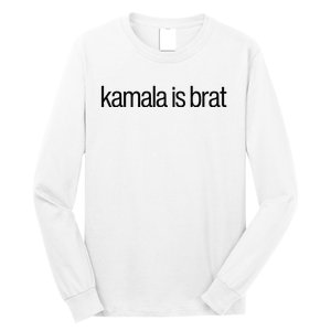 Kamala Is Brat Long Sleeve Shirt