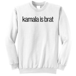 Kamala Is Brat Sweatshirt