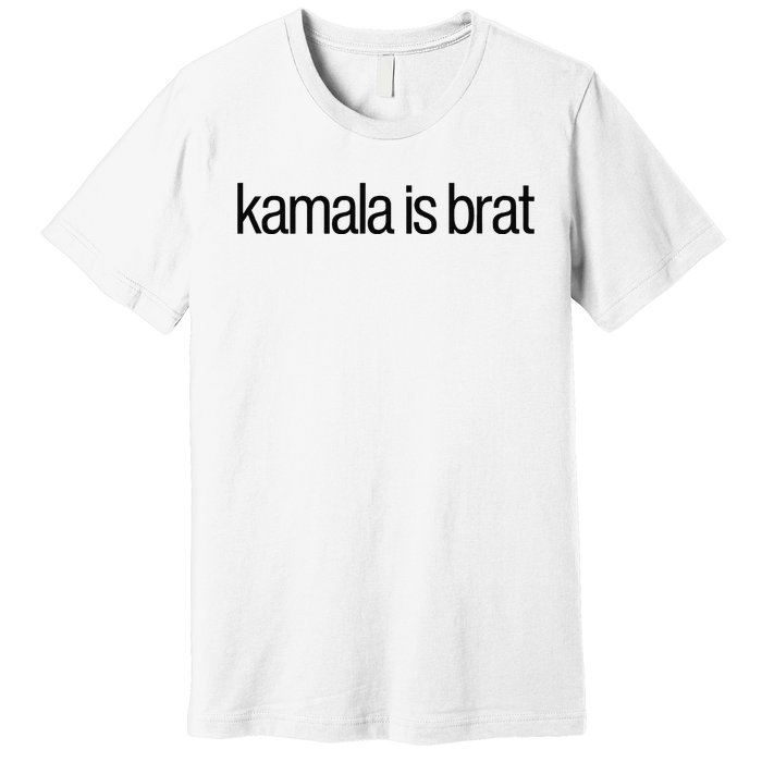 Kamala Is Brat Premium T-Shirt