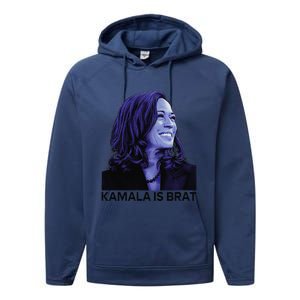 Kamala Is Brat Funny Sarcastic Performance Fleece Hoodie