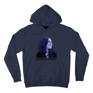 Kamala Is Brat Funny Sarcastic Tall Hoodie