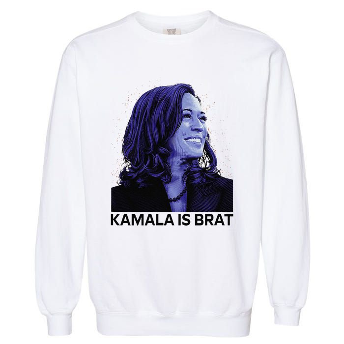 Kamala Is Brat Funny Sarcastic Garment-Dyed Sweatshirt