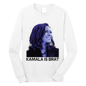 Kamala Is Brat Funny Sarcastic Long Sleeve Shirt