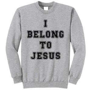 Kaka I Belong To Jesus Tall Sweatshirt