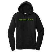 Kamala Is Brat Funny Pop Culture Girlie Usa President 2024 Women's Pullover Hoodie