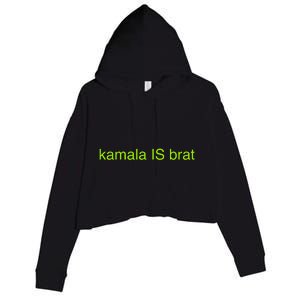 Kamala Is Brat Funny Pop Culture Girlie Usa President 2024 Crop Fleece Hoodie