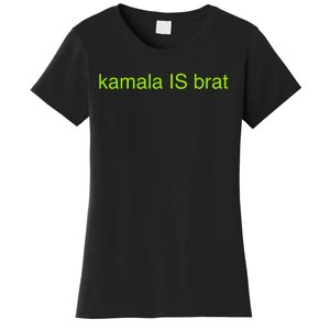 Kamala Is Brat Funny Pop Culture Girlie Usa President 2024 Women's T-Shirt