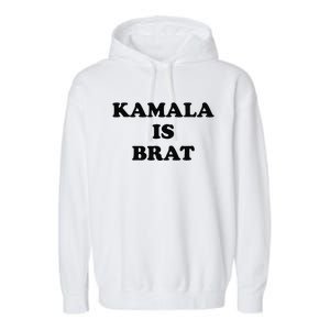 Kamala Is Brat Kamala Is Brat 2024 Kamala Is Brat Garment-Dyed Fleece Hoodie