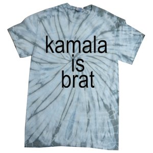 Kamala Is Brat Funny Meme Tie-Dye T-Shirt