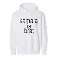 Kamala Is Brat Funny Meme Garment-Dyed Fleece Hoodie