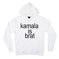 Kamala Is Brat Funny Meme Hoodie