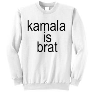 Kamala Is Brat Funny Meme Sweatshirt