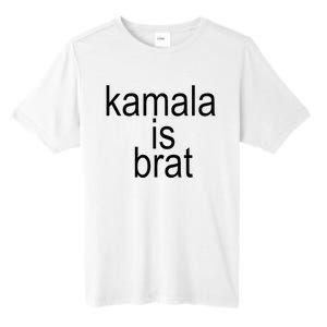 Kamala Is Brat Funny Meme Tall Fusion ChromaSoft Performance T-Shirt