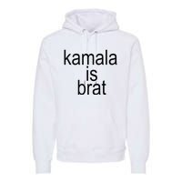 Kamala Is Brat Funny Meme Premium Hoodie