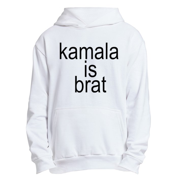 Kamala Is Brat Funny Meme Urban Pullover Hoodie