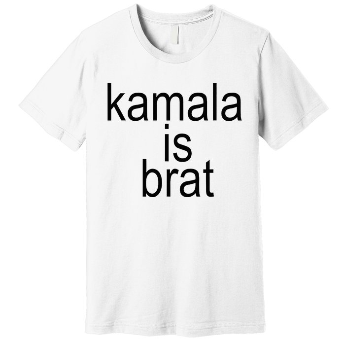 Kamala Is Brat Funny Meme Premium T-Shirt