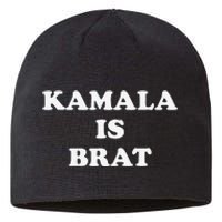 Kamala Is Brat Kamala Is Brat 2024 Kamala Is Brat Sustainable Beanie