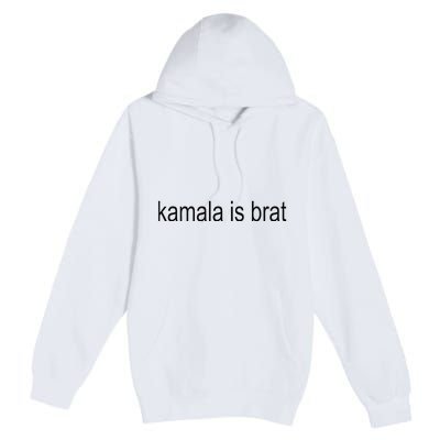 Kamala Is Brat 2024 Premium Pullover Hoodie