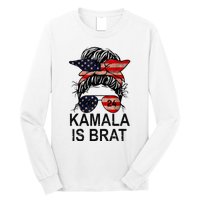 Kamala Is Brat Funny Quotes Feminist Long Sleeve Shirt