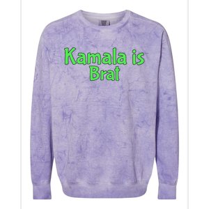 Kamala Is Brat Funny Sarcastic Quote Kamala Is Brat 2024 Colorblast Crewneck Sweatshirt