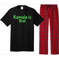 Kamala Is Brat Funny Sarcastic Quote Kamala Is Brat 2024 Pajama Set