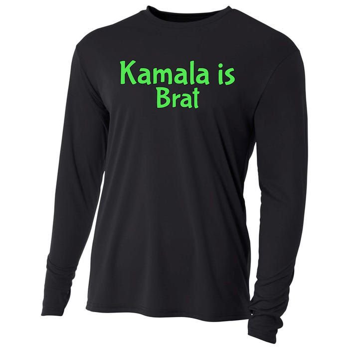 Kamala Is Brat Funny Sarcastic Quote Kamala Is Brat 2024 Cooling Performance Long Sleeve Crew