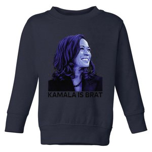 Kamala Is Brat Funny Sarcastic Toddler Sweatshirt