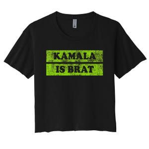 Kamala Is Brat Funny Usa Humor Meme Green Text Women's Crop Top Tee