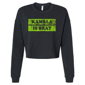 Kamala Is Brat Funny Usa Humor Meme Green Text Cropped Pullover Crew