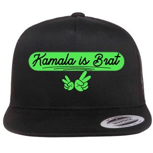 Kamala Is Brat Funny Sarcastic Quote Kamala Is Brat 2024 Flat Bill Trucker Hat