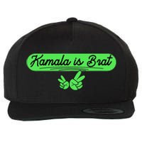 Kamala Is Brat Funny Sarcastic Quote Kamala Is Brat 2024 Wool Snapback Cap