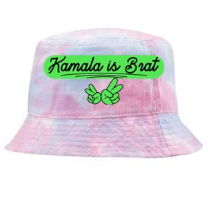 Kamala Is Brat Funny Sarcastic Quote Kamala Is Brat 2024 Tie-Dyed Bucket Hat