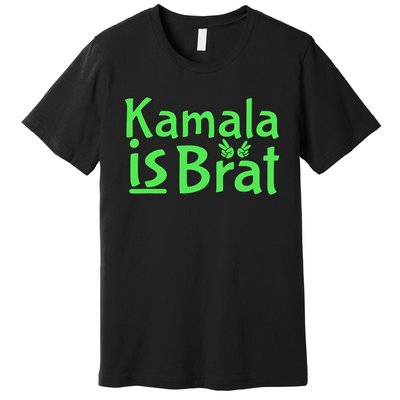 Kamala Is Brat Funny Sarcastic Premium T-Shirt