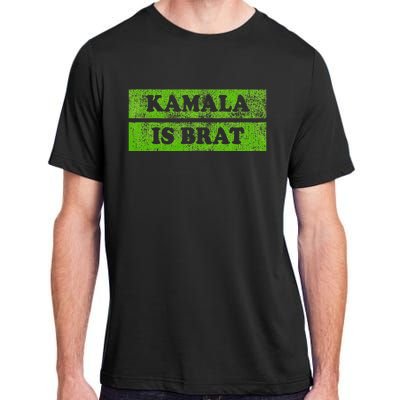 Kamala Is Brat Kamala Harris For President 2024 Democrat Adult ChromaSoft Performance T-Shirt