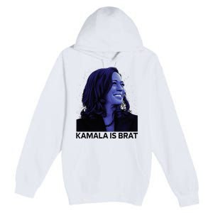 Kamala Is Brat Funny Premium Pullover Hoodie