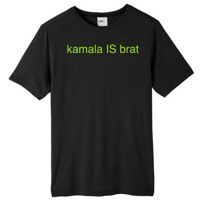 Kamala Is Brat Funny Pop Culture Ie Usa President 2024 Tall Fusion ChromaSoft Performance T-Shirt