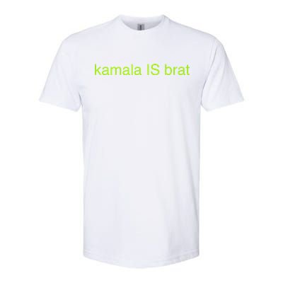 Kamala Is Brat Funny Pop Culture Ie Usa President 2024 Softstyle CVC T-Shirt